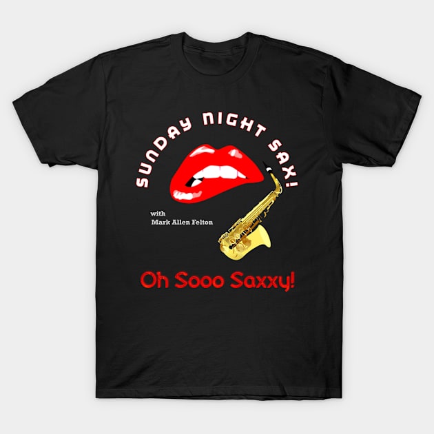 Oh Sooo Saxy! - 1 T-Shirt by TopArtists